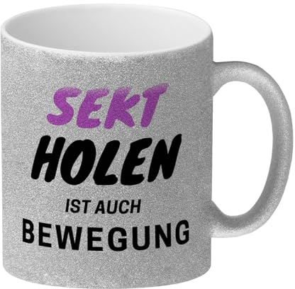 Sekt Glitzer-Kaffeebecher mit Spruch - Sekt holen ist auch Bewegung eine lustige Tasse mit Sekt Motiv für deine Freunde zum Geburtstag Bier Tasse Wein Kaffeetasse Sekt Alkohol