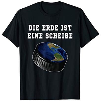 Die Erde ist eine Scheibe | Spruch Eishockey Puck Geschenk T-Shirt