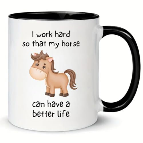 MissDaisy-I Work Hard So that My Horse Can Have a Better Life | Horse Rider Mug | Horse Mug | Gifts for Horse Lovers | Horse Lover Gift Mug