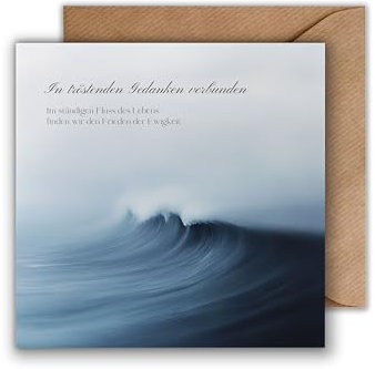 WBdesignz Trauer Karte mit Umschlag - Trauerrkarte mit Spruch Wellen Ozean Fluss Wasser Kondolenzkarte Beileidskarte Beileid Trauerfeier Beerdigung Anteilnahme (125 x 125 mm)