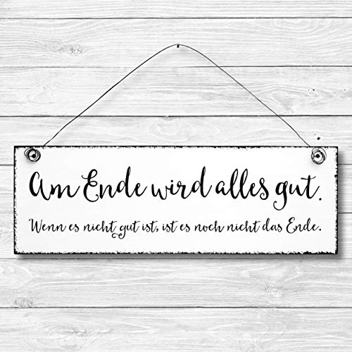 Am Ende wird alles gut - Dekoschild Türschild Wandschild aus Holz 10x30cm - Holzdeko Holzbild Deko Schild
