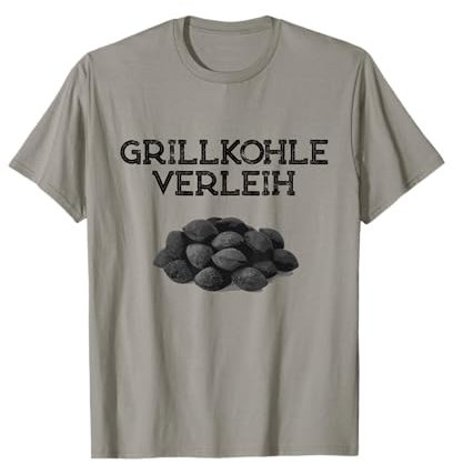 Grillkohle Brennholz Verleih Lustiger Spruch T-Shirt