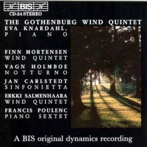 Mortensen: Wind Quintet, Op. 4 / Holmboe: Notturno, Op. 19 / Carlstedt: Sinfonietta / Poulenc: Sextet for Piano