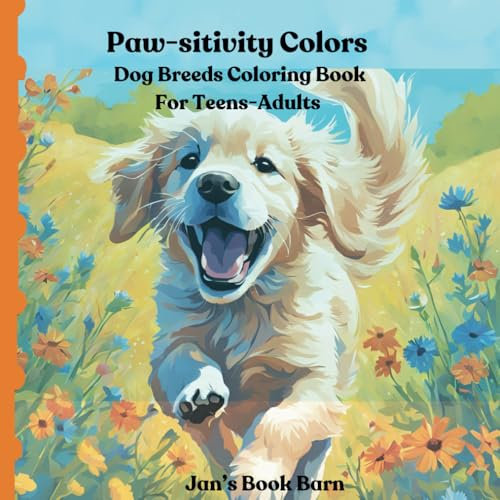 Paw-sitivity Colors Coloring Book: 30 Dog Breeds Illustration for Teens-Adult Relaxation