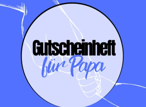 Gutscheinheft für Papa: 12 individualisierbare Gutscheine für den besten Vater der Welt | Persönliches Vatertagsgeschenk