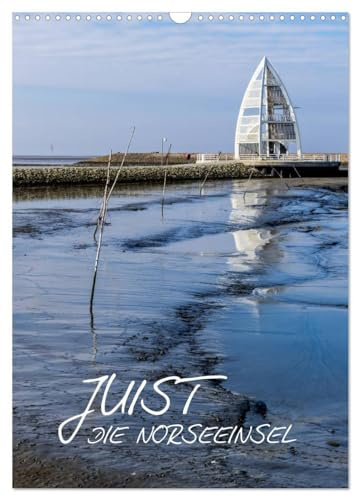 JUIST - DIE NORDSEEINSEL (Wandkalender 2026 DIN A3 hoch), CALVENDO Monatskalender: Landschaftsimpressionen der Insel Juist (CALVENDO Natur)