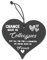 #686 Colleagues Fun and Laughter Novelty Wooden Hanging Heart Leaving Gift Plaque Work Friendship Sign work Gift Secret Santa Birthday Christmas 4x4 Inch (100 x 100mm)