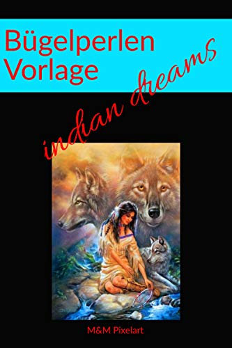 Bügelperlen Vorlagen: indian dreams