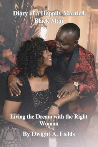 Diary of a Happily Married Black Man