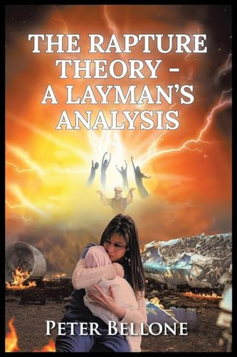 The Rapture Theory, A Layman's Analysis