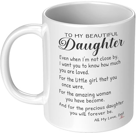ODDITEES Sentimental Daughter Mug From Dad To My Beautiful Daughter 11oz White Ceramic Coffee Cup