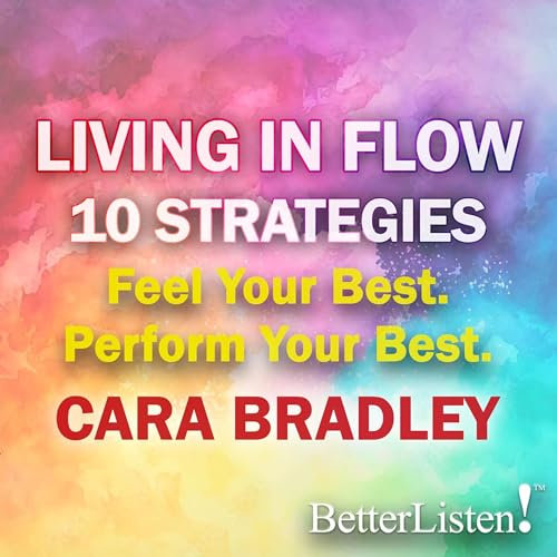 10 Strategies for Living in Flow