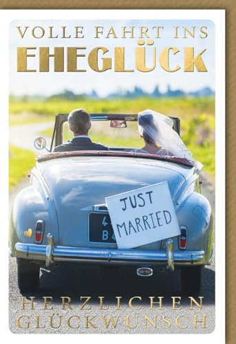 Verlag Dominique Hochzeitskarte: Just Married Auto mit goldener Schrift - Herzlichen Glückwunsch zur Fahrt ins Eheglück! - mit Umschlag