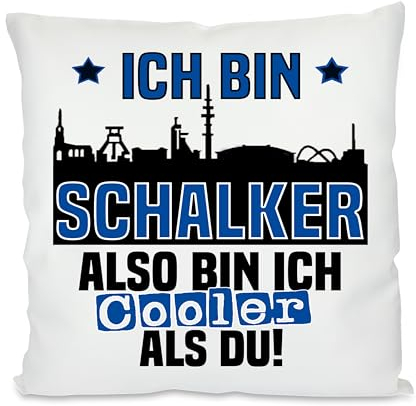 Kissen mit lustigem Spruch | Ich bin Schalker also bin ich cooler als du! | Fußball Deko-Kissen für Schalke Fan | Skyline deiner Stadt | 40cm x 40cm optional mit Wunschtext auf der Rückseite