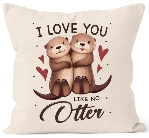 SpecialMe® Kissen-Bezug I Love You Like no Otter Liebe Spruch Dekokissen Natur Standard