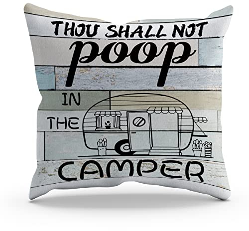 Funny Thou Shall Not Poop in The Camper Kissenbezug Kissenbezug Campingmotiv 45,7 x 45,7 cm Dekor für Sofa, Bett, Couch, Campingplatz, Wohnmobil, Dekoration, Camping-Liebhaber, Camper, Geschenke