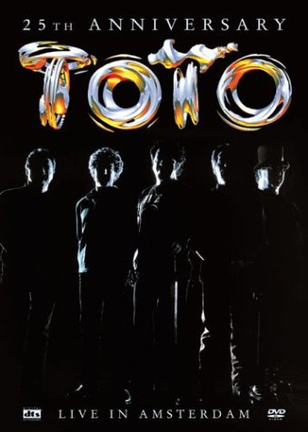 Toto : 25th Anniversary Live In Amsterdam (2003)