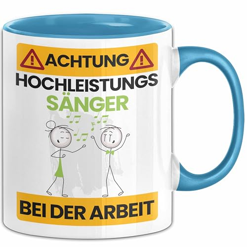 Sänger Tasse Geschenk Lustiger Spruch Geschenkidee für Sänger Achtung Hochleistungs Sänger Bei Der Arbeit (Blau)