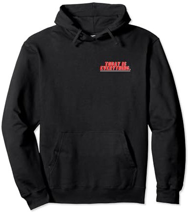 Gym Pump Cover Today is everything Workout Pullover Hoodie