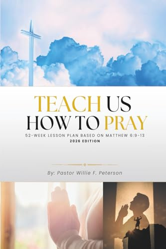 Teach Us How to Pray - 2026 Edition