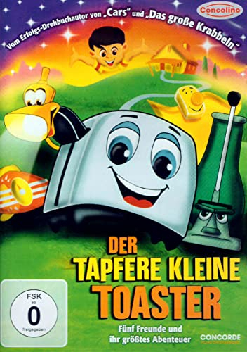 Der tapfere kleine Toaster - Fünf Freunde und ihr Abenteuer (Cartoon der Kindheitserinnerung weckt) Pure Nostalgie - für groß und klein (Animation vom Erfolgsautor von Cars und Das große Krabbeln)