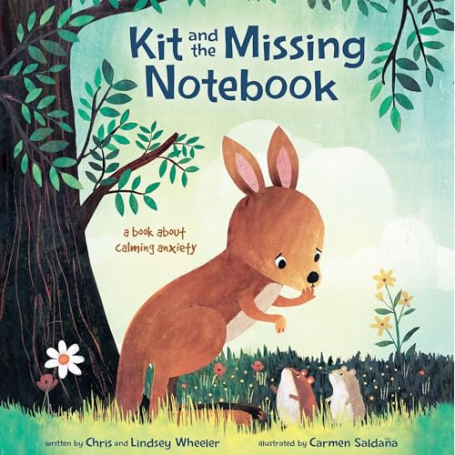 Kit and the Missing Notebook: A Book about Calming Anxiety