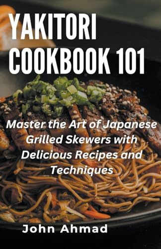 Yakitori Cookbook 101