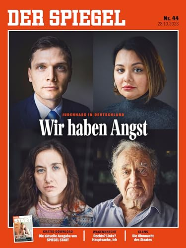 DER SPIEGEL 44/2023 Wir haben Angst