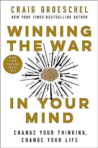 Winning the War in Your Mind: Change Your Thinking, Change Your Life (English Edition)