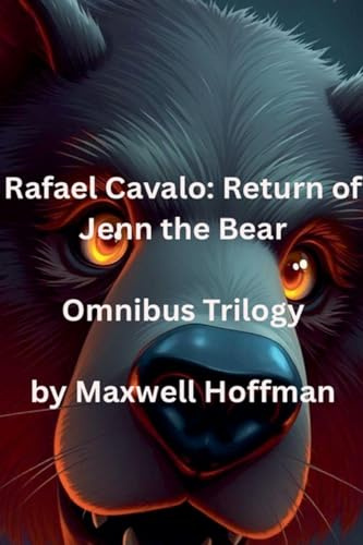 Rafael Cavalo: Return of Jenn the Bear Omnibus Trilogy