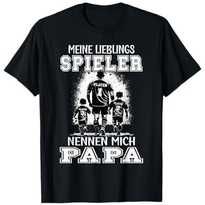Fußball Meine Lieblingsspieler nennen mich Papa - Vatertag T-Shirt