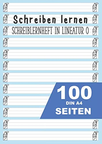 Schreiben lernen - Schreiblernheft in Lineatur 0: 100 Din A4 Seiten zum einfachen Üben von Buchstaben und des ABC ab 4 Jahren (Kindergarten / Vorschule / 1. Klasse)