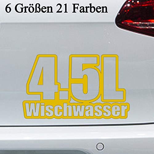 4,5L Wischwasser Aufkleber 6 Größen Scheibe Fun Sicker Spruch Hubraum Ersatz JDM in 6 Größen und 21 Farben