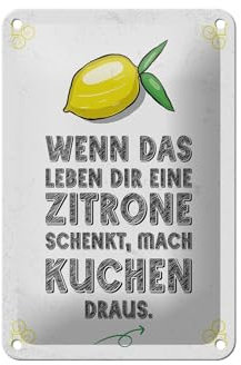 Femer Blechschild Spruch Wenn das Leben dir Zitrone schenkt 12x18cm Schild