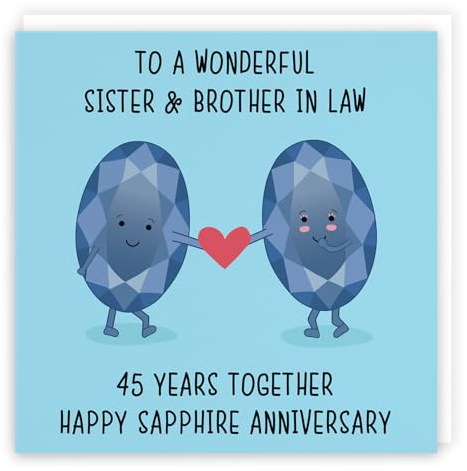 Hunts England - Sister And Brother In Law 45th Anniversary Card - To A Wonderful Sister & Brother In Law - 45 Years Together - Happy Sapphire Anniversary - Iconic Collection