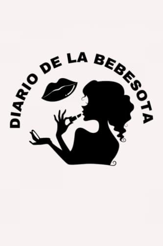 Diario De La Bebesota: Journal for all bebesotas