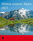 Hütten unserer Alpen - Kalender 2025 - Spezial-Format - Korsch-Verlag - Kalender mit Fotos von Hütten in den Alpen - 30,5 cm x 38 cm