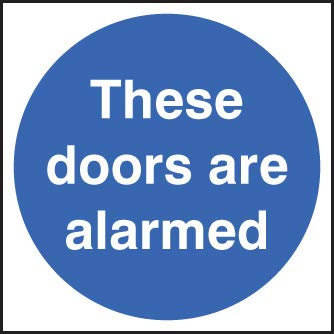 Security Signs - These doors are alarmed - Self Adhesive Vinyl