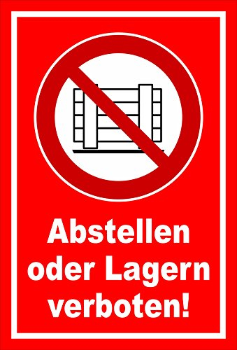 Melis-Folienwerkstatt Schild - Abstellen Lagern verboten - 30x20cm - 3mm Hartschaum – S00355-027-D 20 VAR