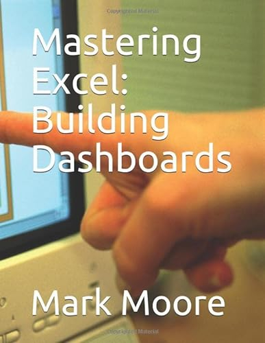 Mastering Excel: Building Dashboards