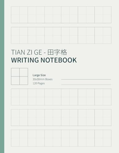Tian Zi Ge - 田字格 Writing Notebook LARGE BOXES: Chinese Character Practice Book with 30x30mm Cross-Grid Boxes - 120 Pages