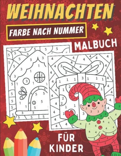 Weihnachten Farbe nach Nummer Malbuch für Kinder: Aussmalbuch nach Zahlen mit Weihnachtsschmuck und schönen Feiertagsmotiven | Weihnachtsbuch Für ... Auszumalende Zeichnungen Für Kleinkinder.