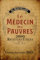 Le Médecin des Pauvres: 2000 Recettes Utiles (Édition Illustrée 2025)