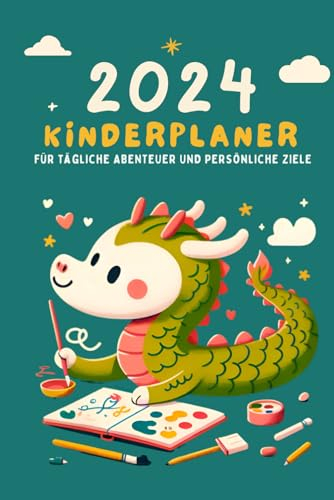 2024 Kinderplaner: für tägliche Abenteuer und persönliche Ziele | farbige Gestaltung | Format 15 x 22 cm | glänzendes Softcover