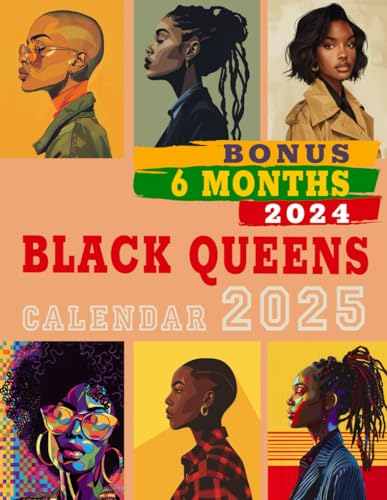 Black Queens Calendar 2025: Bring Joy and Stay Organized with Our 18-Month 2024-2025 - Perfect for Birthday or Any Occassions Gift
