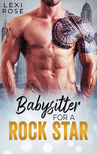 The Rockstar's Babysitter: A Curvy Girl, Age Gap, Single Dad Romance (The Babysitters of Bosworth Heath, Book 4) (English Edition)