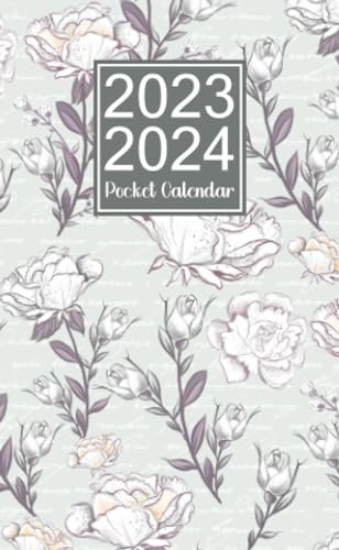 2023-2024 Pocket Calendar: 18 Monthly Planner for Purse from July 2023 to December 2024, Flower Cover.