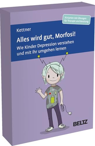 Alles wird gut, Morfosi!: Wie Kinder Depression verstehen und mit ihr umgehen lernen. 70 Karten mit Übungen für Therapie und Beratung. Mit 12-seitigem ... cm in stabiler Box (Beltz Therapiekarten)