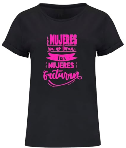 EVYRE | Camiseta Manga Corta Mujer | Con Frase Inspiradora Las Mujeres No Lloran, Las Mujeres Facturan | 100% Algodón | Moda | Camisas Mujer En Negro o Blanco, Estilo Moderno | Tallas de S a XXL