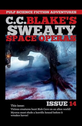 C.C. Blake's Sweaty Space Operas Issue 14